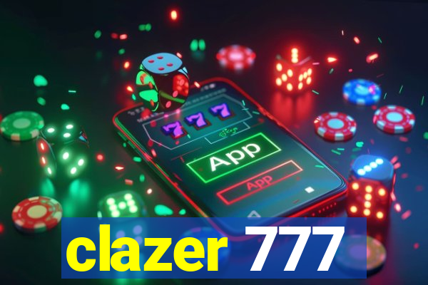 clazer 777